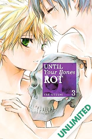 Until Your Bones Rot Vol. 3